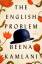 Beena Kamlani: The English Problem / Bee