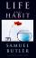 Samuel Butler: Life and Habit / Samuel B