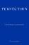 Vincenzo Latronico: Perfection / Vincenz