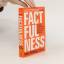 Hans Rosling: Factfulness. Ten reasons w