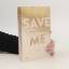 Mona Kasten: Save Me