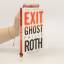 Philip Roth: Exit ghost