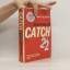 Joseph Heller: Catch 22