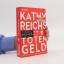 Kathy Reichs: Totengeld: Thriller