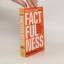 Hans Rosling: Factfulness. Ten reasons w