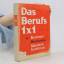 kolektiv: Das Berufs 1x1