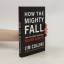 Jim Collins: How The Mighty Fall