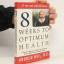 Andrew Weil: Eight Weeks to Optimum Heal Andrew Weil: Eight Weeks to Optimum Heal