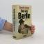 Bernd Ruland: Das war Berlin
