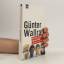 Günter Wallraff: Aus der schönen neuen W Günter Wallraff: Aus der schönen neuen W