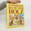 Jürgen Schwab: Das große Buch vom Holz