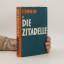 Archibald Joseph Cronin: Die Zitadelle Archibald Joseph Cronin: Die Zitadelle