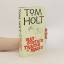 Tom Holt: May contain traces of magic