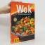 Angelika Ilies: Wok: blitzschnell und le