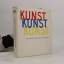 Kolektiv: Kunst. Kunst. Kunst. Der Gross