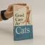 Claire Bessant: Good Care for Cats