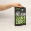 James Patterson: Double Cross