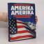 Frank Grube: Amerika, Amerika