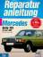 Reparaturanleitung Mercedes Serie 123 ab