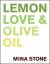 Mina Stone: Lemon, Love & Olive Oil