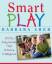 Barbara Sher: Smart Play