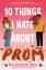 Elle Gonzalez Rose: 10 Things I Hate abo