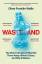 Oliver Franklin-Wallis: Wasteland