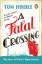 Tom Hindle: A Fatal Crossing