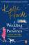 Katie Fforde: A Wedding in Provence Katie Fforde: A Wedding in Provence