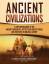 Captivating History: Ancient Civilizatio