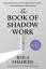 Keila Shaheen: The Book of Shadow Work