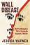 Jessica Wapner: Wall Disease
