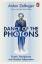 Anton Zeilinger: Dance of the Photons