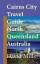 David Mills: Cairns City Travel Guide, N