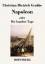 Christian Dietrich Grabbe: Napoleon oder Christian Dietrich Grabbe: Napoleon oder