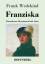 Frank Wedekind: Franziska