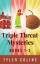 Tyler Colins: Triple Threat Mysteries - 