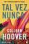 Colleen Hoover: Tal vez nunca