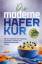 Marco Wehland: Die moderne Haferkur: Mit