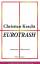 neues Buch – Christian Kracht – Eurotrash – Bild 1