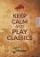 Benedikt Lorse: Keep Calm and Play Class