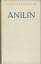 Schenzinger, Karl Aloys: Anilin. Roman. 