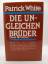 Patrick White: Die ungleichen Brüder - R