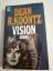 Dean Koontz: Dean Koontz - VISION - Tasc