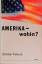 Christian Tenbrock: Amerika, wohin?