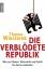 Thomas Wieczorek: Die verblödete Republi