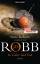 Robb, J.D. und Uta Hege: In Liebe und To