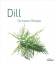 Dill : die besten Rezepte Die besten Rez