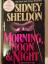 Sidney Sheldon: Morning, Noon & Night