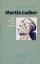 Genthe, Hans Jochen: Martin Luther : sei